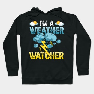 Weather Watcher Humor Funny Meteorology Profession Hoodie